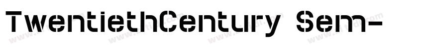 TwentiethCentury Sem字体转换